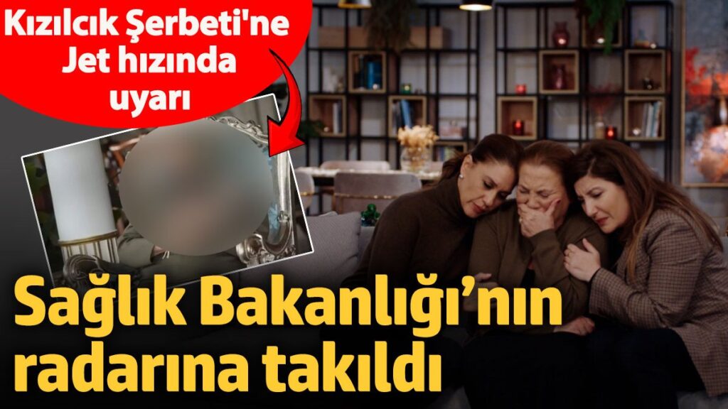kizilcik serbetine jet hizinda uyari saglik bakanliginin radarina takildi FEJ6ILOe