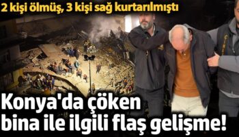 konyada coken tasoluk apartmani ile ilgili flas gelisme 2 kisi olmus 3 kisi sag jukN8aBN