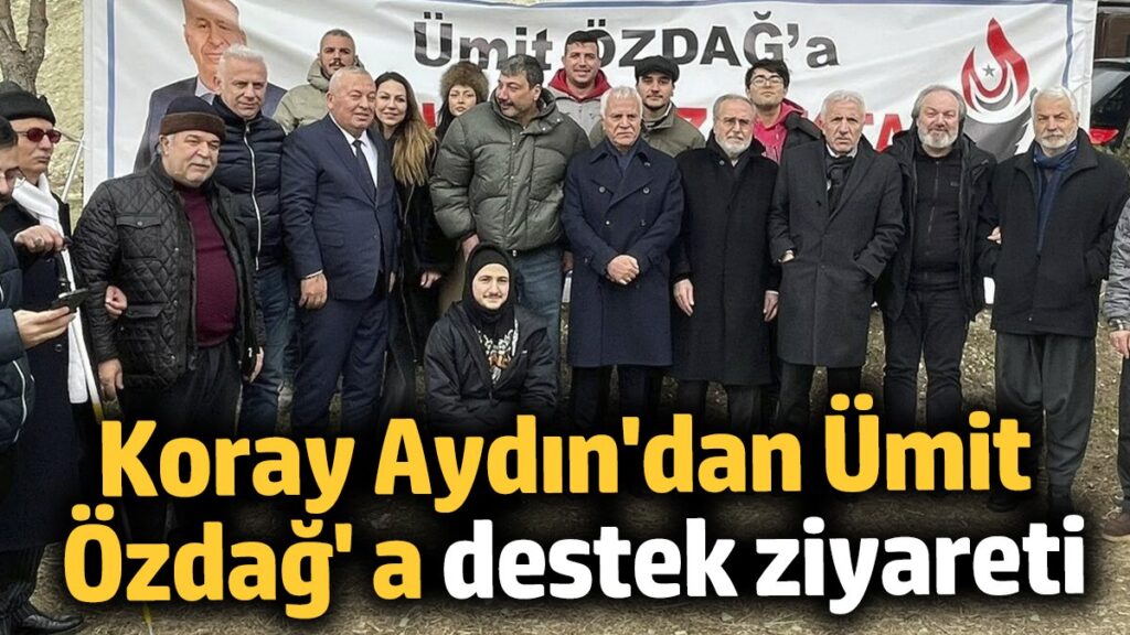 koray aydindan umit ozdaga destek ziyareti EF9Qeb4S