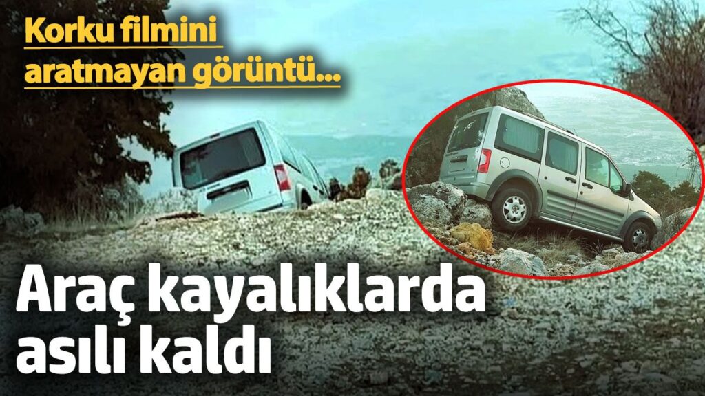 korku filmini aratmayan goruntu arac kayaliklarda asili kaldi ek25Huhx