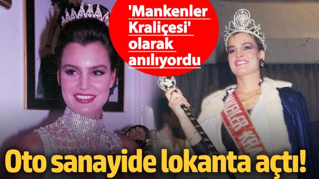 mankenler kralicesi olarak aniliyordu oto sanayide lokanta acti XTUeKCu8