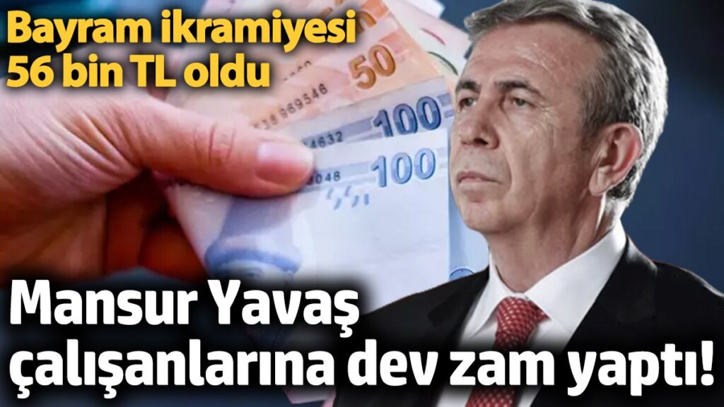 mansur yavas calisanlarina dev zam yapti bayram ikramiyesi 56 bin tl oldu pjpAJ5wd