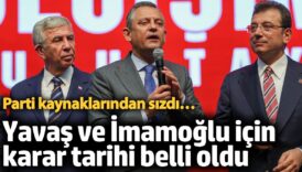 mansur yavas ve ekrem imamoglu icin karar tarihi belli oldu parti kaynaklarindan sizdi AZOkSHmn