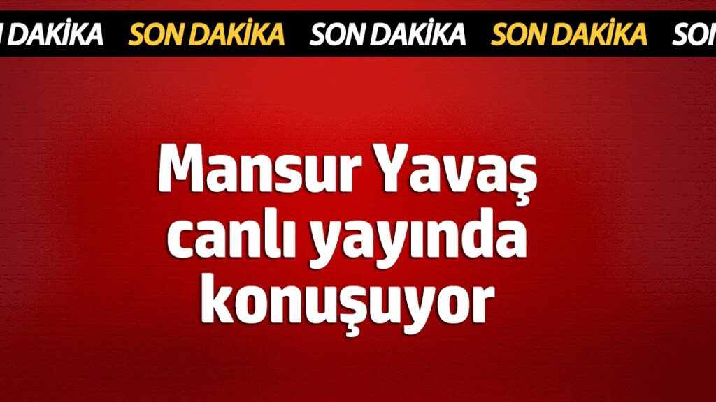 mansur yavastan gundem olacak aciklamalar sabah saatlerinde karar alinmisti EAAmGQUi