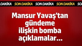 mansur yavastan gundeme iliskin bomba aciklamalar KSvQ4B3X