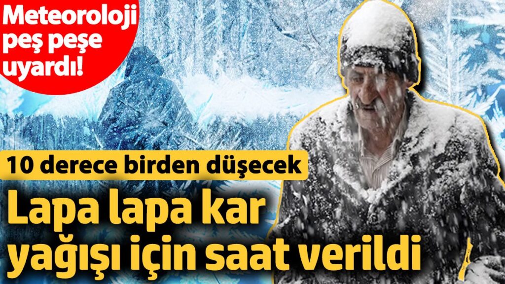 meteoroloji pes pese uyardi lapa lapa kar yagisi icin saat verildi 4 subat DmwbOTaa