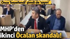 mhpden ikinci ocalan skandali once beyefendi simdi de sayin rEieFKVf