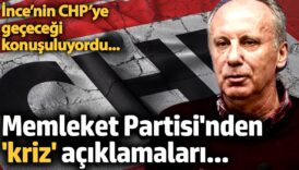 muharrem incenin chpye gececegi konusuluyordu memleket partisinden kriz aciklamalari 6XYR6OJK