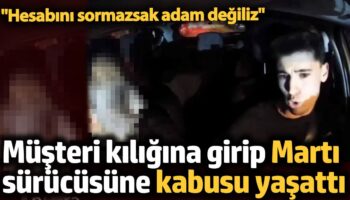 musteri kiligina girip marti tag surucusune kabusu yasatti tepki gecikmedi EUJ5PgVa