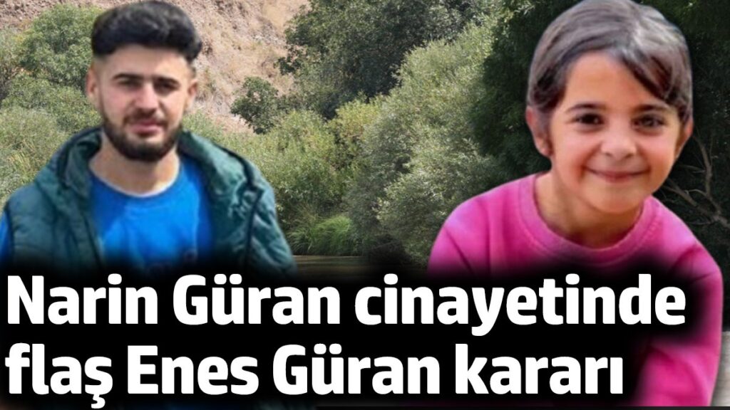 narin guran cinayetinde flas enes guran karari pc91EyYz