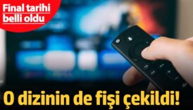 o dizinin de fisi cekildi final tarihi belli oldu nfeZUsyI