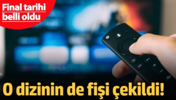 o dizinin de fisi cekildi final tarihi belli oldu nfeZUsyI
