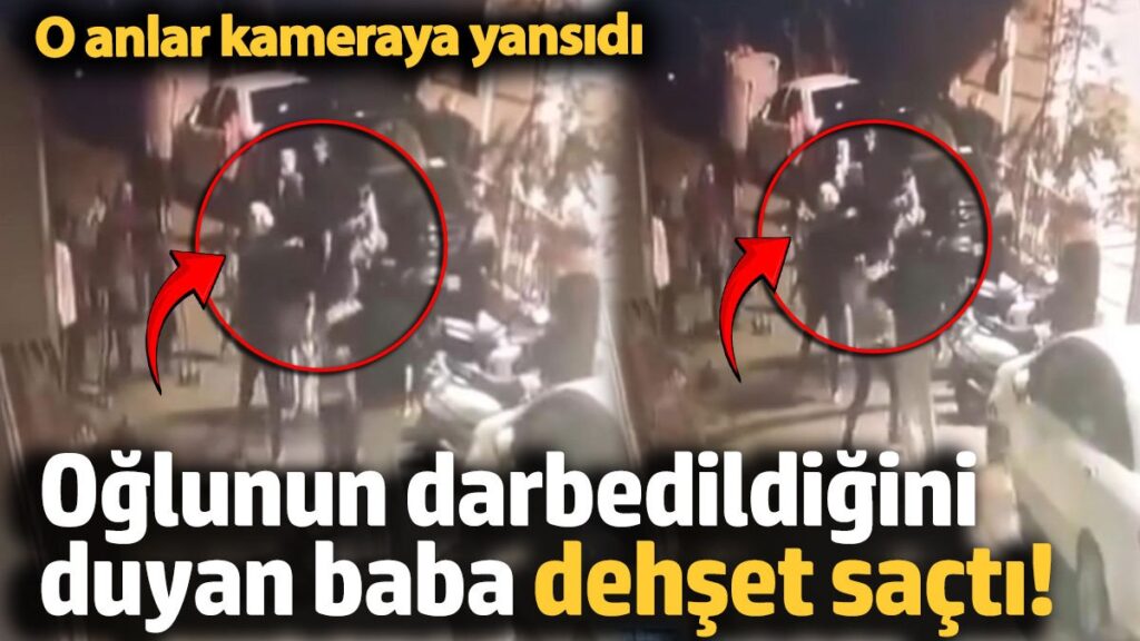 oglunun darbedildigini duyan baba dehset sacti JH4nyUMi