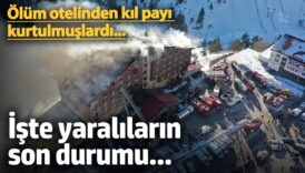 olum otelinden kil payi kurtulmuslardi iste yaralilarin son durumu nY8U12Ia