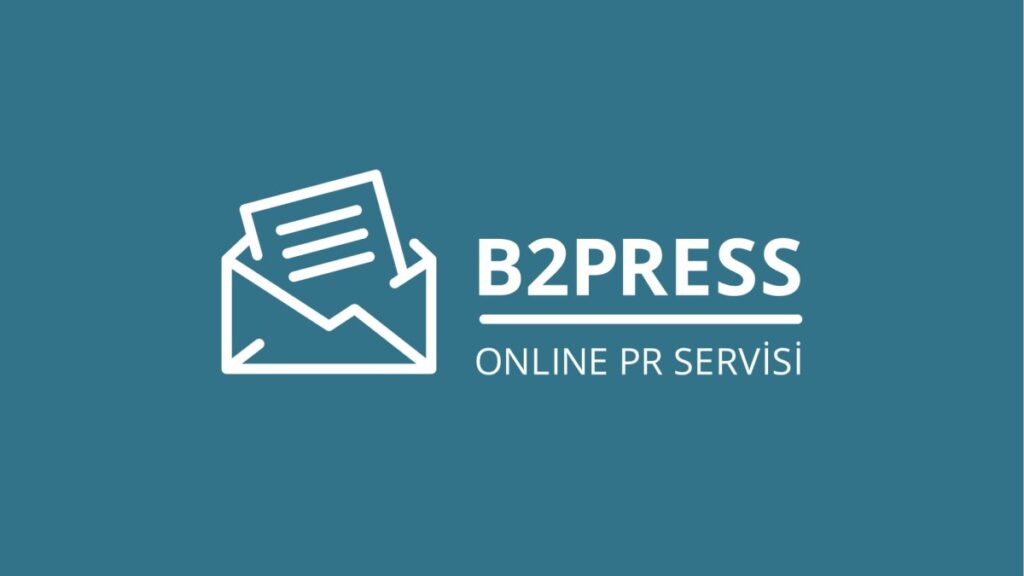 online pr servisi b2press 2024 karnesini acikladi kkNuACZj