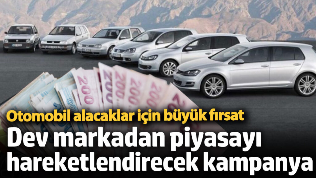 otomobil alacaklar icin buyuk firsat dev markadan piyasayi hareketlendirecek kampanya PwKexxnJ