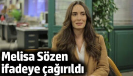 oyuncu melisa sozen ifade veriyor HehGJLRm