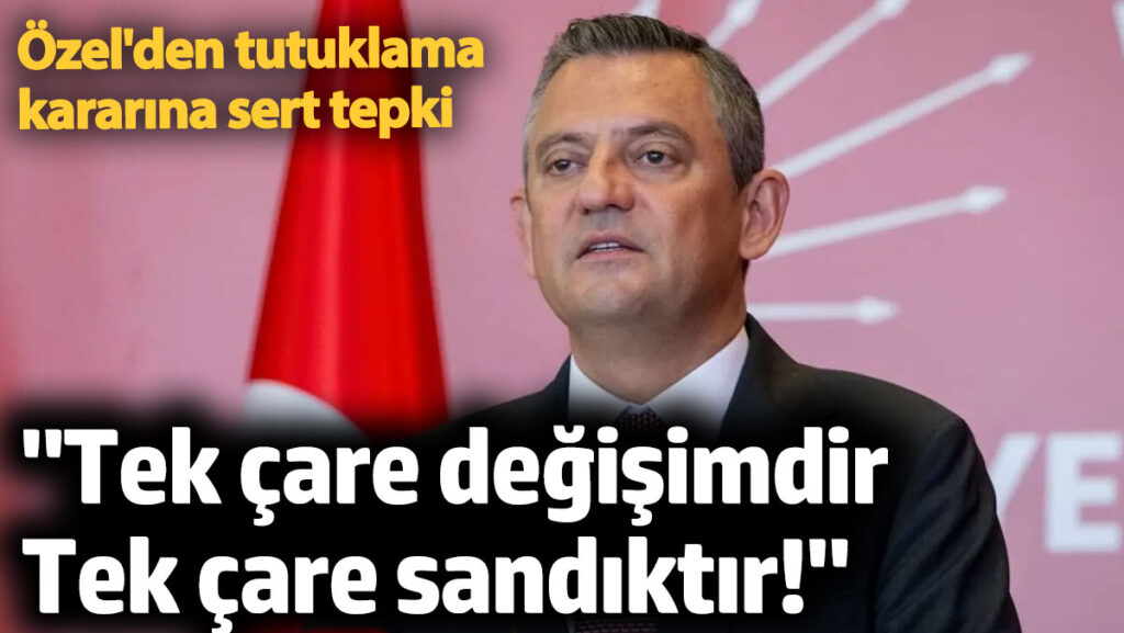 ozgur ozelden tutuklama kararina sert tepki tek care sandiktir 3MFqy1QA