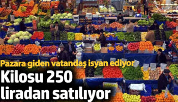 pazara giden vatandas isyan ediyor kilosu 250 liradan satiliyor c22Ux1bw