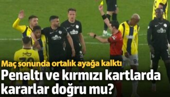 penalti ve kirmizi kartlarda kararlar dogru mu mac sonunda ortalik ayaga kalkti JKw1aidf