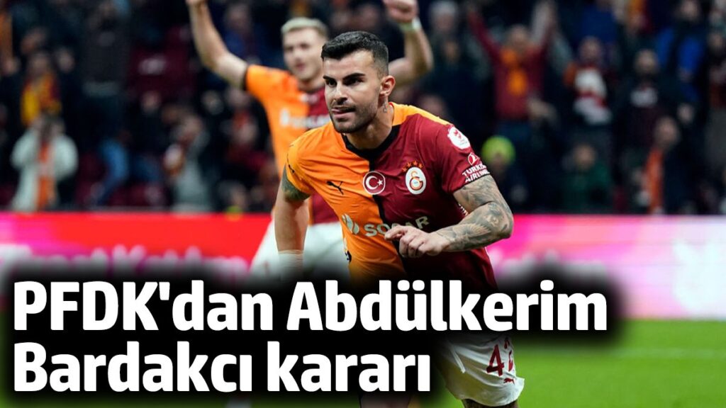 pfdkdan abdulkerim bardakci karari wb4KVHev