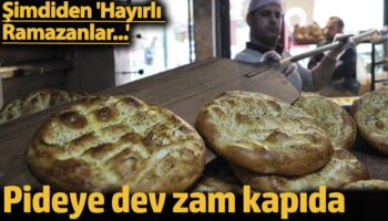 pideye dev zam kapida simdiden hayirli ramazanlar JfhlN78A