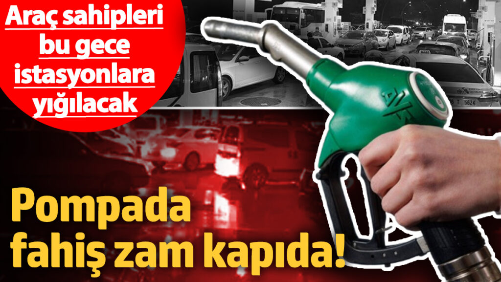 pompada fahis zam kapida arac sahipleri bu gece yarisindan once benzin istasyonlarina akin edecek ABZvatji