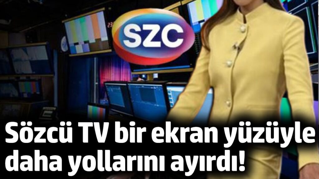sozcu tv bir ekran yuzuyle daha yollarini ayirdi eEDFvFtT