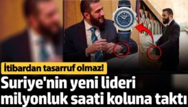 suriyenin yeni lideri milyonluk saati koluna takti itibardan tasarruf olmaz ir3mrB7z