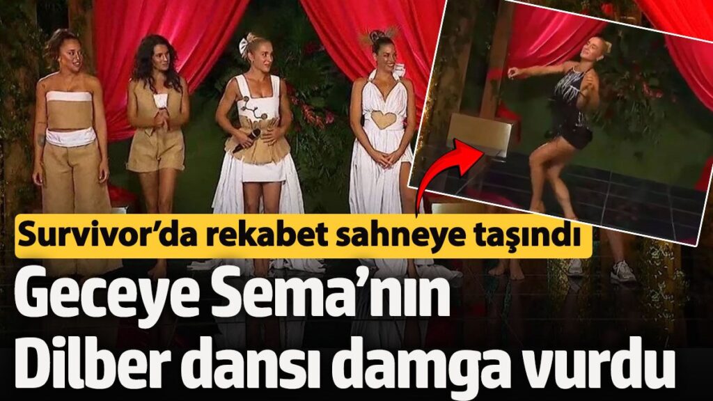 survivorda yetenek yarismasi geceye semanin dilber dansi damga vurdu 2ib1Vgse