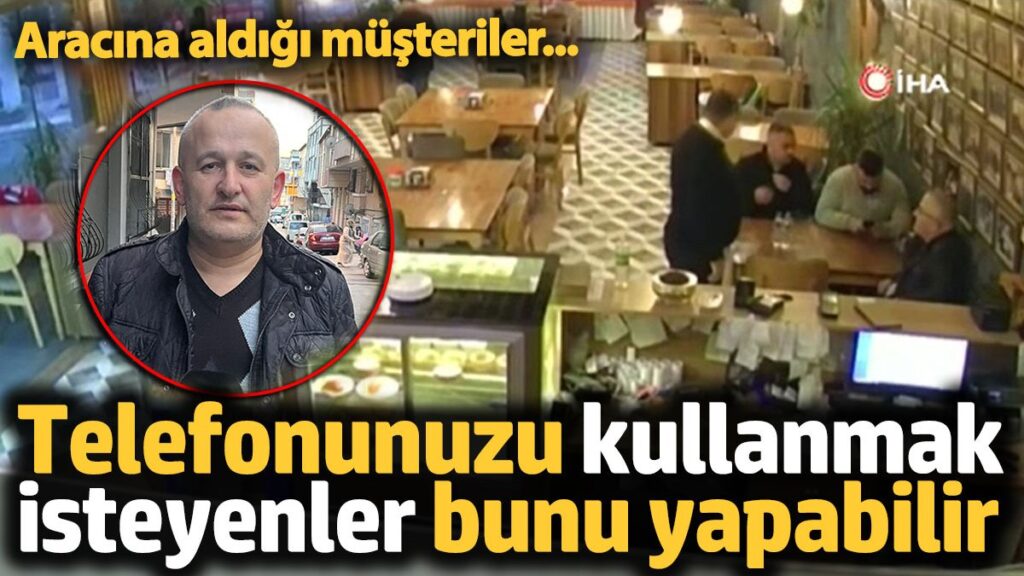 telefonunuzu kullanmak isteyenlere karsi dikkatli olun hC3vRyVF