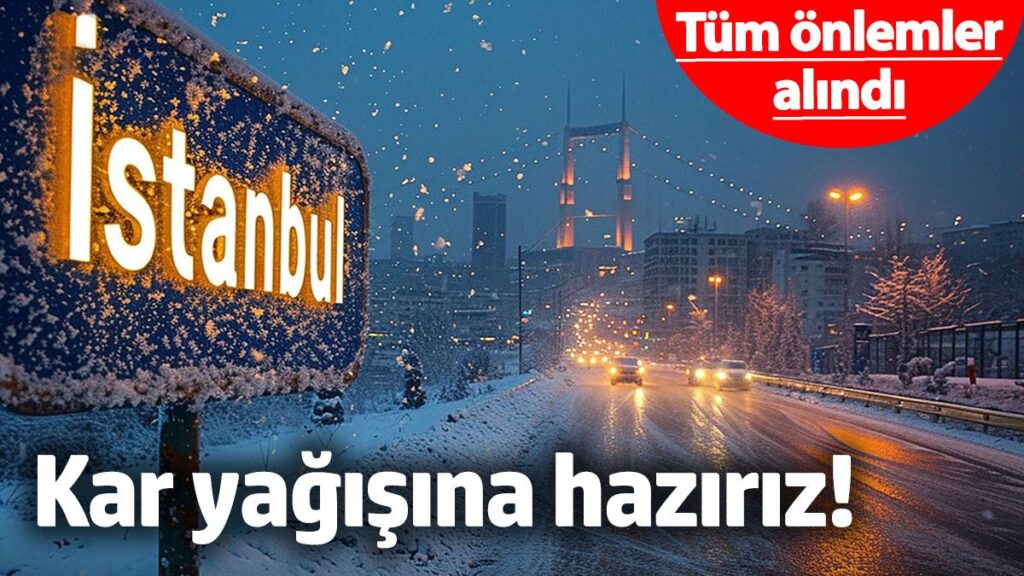 tum onlemler alindi kar yagisina haziriz 38E8xqxR