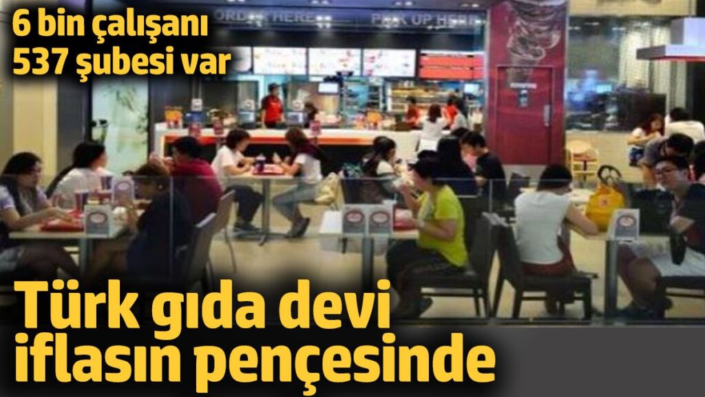 turk gida devi iflasin pencesinde 6 bin calisani 537 subesi var FgsbKeyP