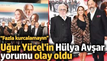 ugur yucelin hulya avsar yorumu olay oldu zMHJJjV1