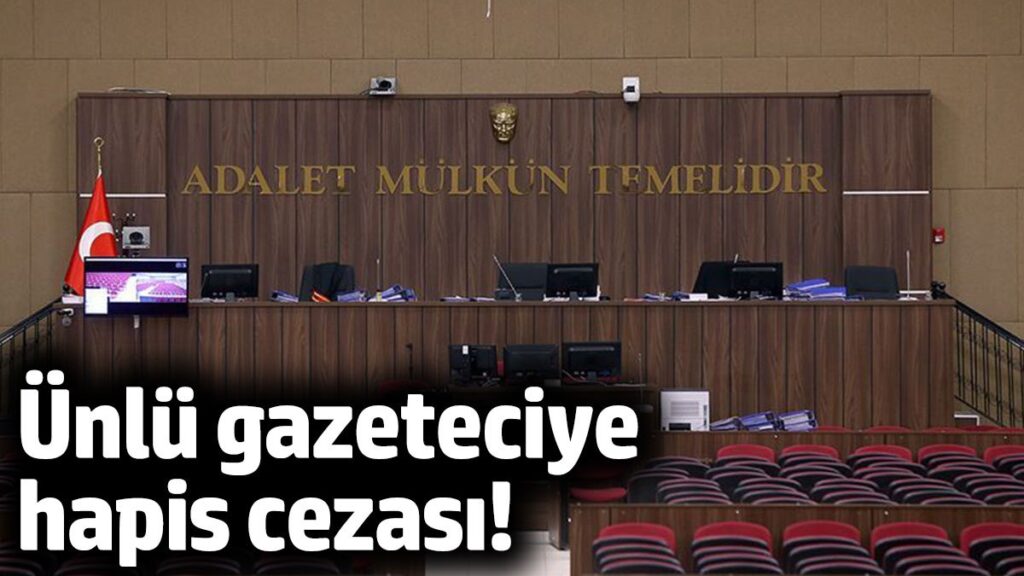 unlu gazeteciye hapis cezasi Is5Ygt5D
