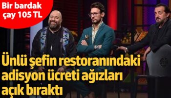 unlu sefin restoranindaki adisyon ucreti agizlari acik birakti bir bardak cay 105 tl QQuwS3vH