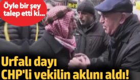 urfali dayi chpli vekilin aklini aldi oyle bir sey talep etti ki 174S7ZCQ