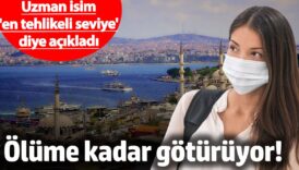 uzman isim tehlikeli seviyeye ulastigini acikladi olume yol acabilir 8GWBlcJv