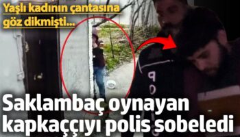 yasli kadinin cantasina goz dikmisti saklambac oynayan kapkacciyi polis sobeledi ELHKtSNt