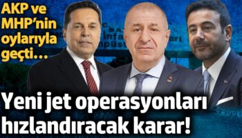 yeni jet operasyonlari hizlandiracak karar akp ve mhpnin oylariyla gecti GgFk2mUw