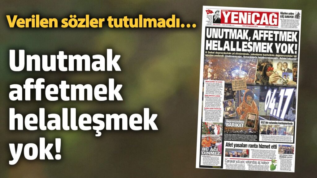 yenicag gazetesi unutmak affetmek helallesmek yok XOFapsX2