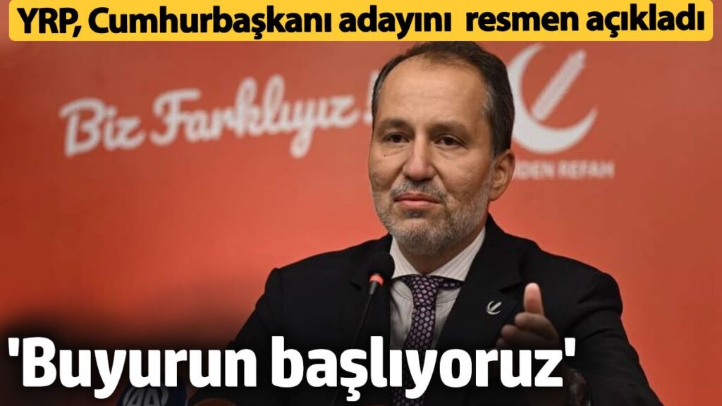 yeniden refah partisi cumhurbaskani adayini acikladi buyurun basliyoruz zbpdQRwD