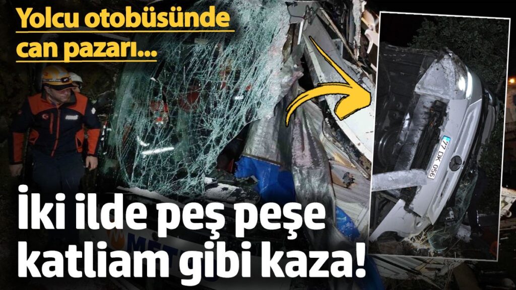 yolcu otobusunde can pazari iki ilde pes pese feci kaza cxd7ShdN