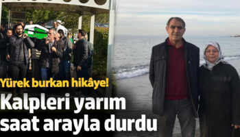 yurek burkan hik ye kalpleri yarim saat arayla durdu lQD7YwsX