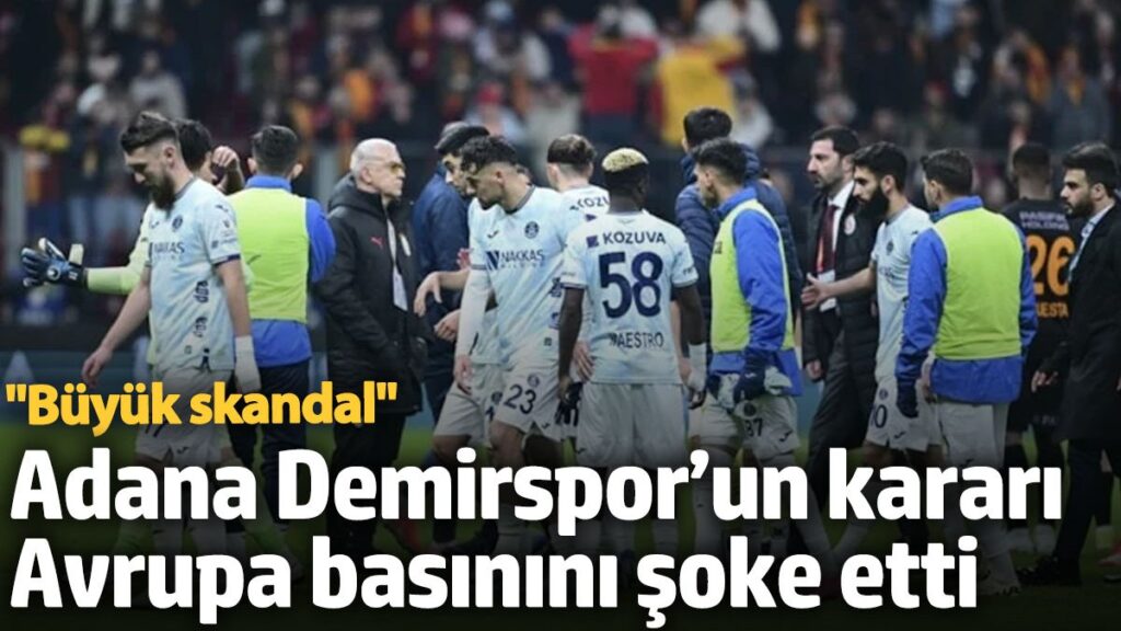 adana demirsporun karari avrupa basinini soke etti buyuk skandal mM86Dvuf