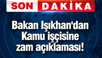 bakan isikhandan kamu iscisine zam aciklamasi GsV55bgG