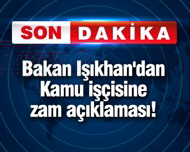 bakan isikhandan kamu iscisine zam aciklamasi GsV55bgG