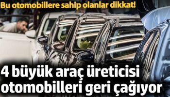 bu otomobillere sahip olanlar dikkat yangin riski var 4 buyuk arac ureticisi otomobilleri geri eQwFC5zu