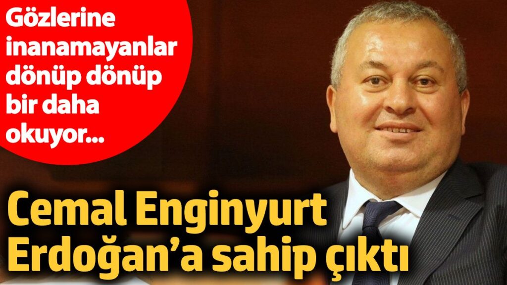 cemal enginyurt erdogana sahip cikti gozlerine inanamayanlar donup donup bir daha okuyor LtehXwkl
