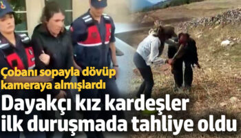 cobani sopayla dovup kameraya almislardi dayakci kiz kardesler ilk durusmada tahliye oldu jFJ5Y2l1